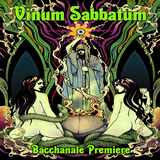 Vinum Sabbatum - Bacchanale Premiere